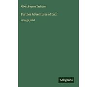 Further Adventures of Lad: in large print