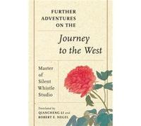 Further Adventures on the Journey to the West - Master of Silent Whistle Studio - University of Washington Press - Livre en Anglais - Paperback Master of Silent Whistle StudioMaster of Silent Whistle 