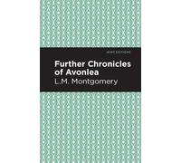 Further Chronicles Of Avonlea