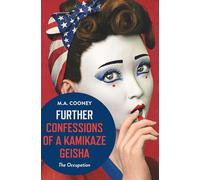 Further Confessions of a Kamikaze Geisha: The Occupation