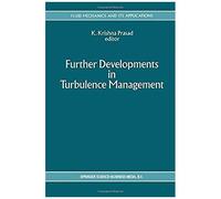 Further Developments In Turbulence Management