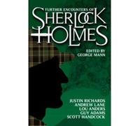 Further Encounters of Sherlock Holmes - [Livre en VO] George Mann (Auteur)