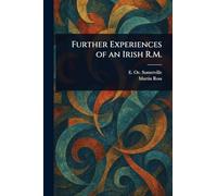 Further Experiences of an Irish R.M.