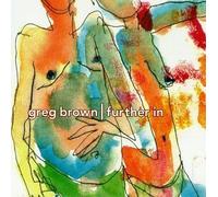 Further in by GREG BROWN (1996-05-03)