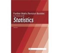 Statistics : Further Mathematics Revision Booklet For Ccea Gcse