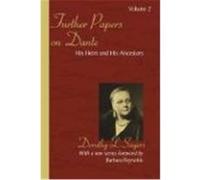 Further Papers on Dante Volume 2: His Heirs and His Ancestors Sayers, Dorothy L. (Auteur)