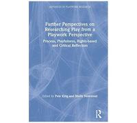 Further Perspectives On Researching Play From A Playwork Perspective