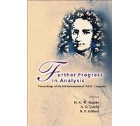 Further Progress In Analysis - Proceedings Of The 6th International Isaac Congress