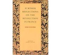 Further Reflections on the Revolution in France Daniel E. Ritchie, Edmund Burke (Auteur)