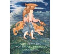 Further Stories From The Old Silk Road Roberta Mansell, Eric Cheetham (Auteur)