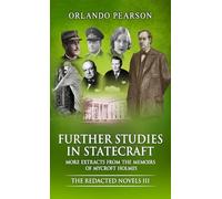 Further Studies In Statecraft: The Memoirs of Mycroft Holmes