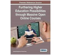 Furthering Higher Education Possibilities Through Massive Open Online Courses