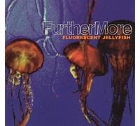 Furthermore - Fluorescent Jellyfish [Import]