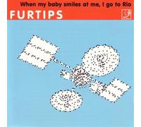 Furtips - When My Baby Smiles at Me I Go to Rio