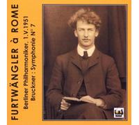 Furtwängler à Rome - Bruckner : Symphonie n° 7
