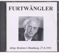 Furtwängler dirige Brahms - Hamburg, 27.10.1951