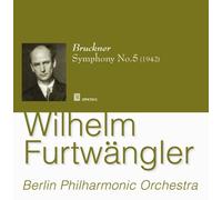 Furtwängler W. / Bruckner : Symphonie n° 5