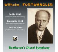 Furtwangler and Beethoven's Choral Symphony, n° 9 : Berlin 1942, Bayreuth 1951 et Lucerne 1954