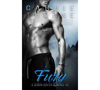 Fury A Demon Hunter Romance, #5 - Carrie Thorne - Carrie Thorne - ebook (ePub) - Livre
