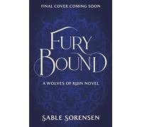 Fury Bound The highly anticipated sequel to the hottest BookTok romantasy sensation of the year, Dire Bound - Sable Sorensen - Wayward TxF - ebook (ePub) - Livre