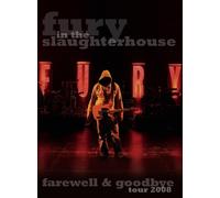Fury in the Slaughterhouse - Farewell & Goodbye-Tour2008 [Import]
