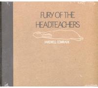 Fury Of Headteachers - Farewell Comrade [Import]