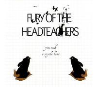 fury of headteachers - You Took a Scythe Home [Import]