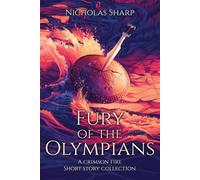 Fury of the Olympians: A Crimson Fire Short Story Collection