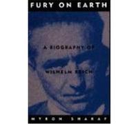 Fury On Earth: A Biography Of Wilhelm Reich