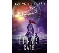 Fury's Cats: A Purrfect Sci-Fi Action Adventure with a twist