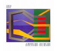 Fuse - Dimension Intrusion [Import]