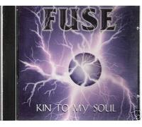 FUSE Kin to My Soul