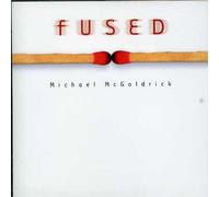 Fused by MICHAEL MCGOLDRICK (2007-04-17)