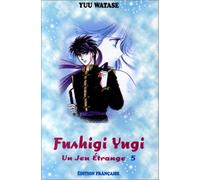 Fushigi Yugi, n° 5 : Un jeu étrange