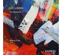 Fusi,Marco & Deluga,Charles & Liang,Lei - Lei Liang: Six Seasons [Compact Discs]
