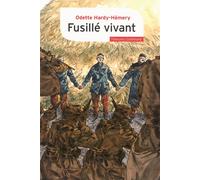 Fusillé vivant Odette Hardy-Hemery (Auteur)