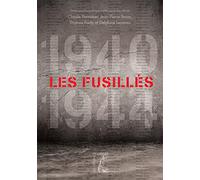 FUSILLES 1940-1945 (LES)