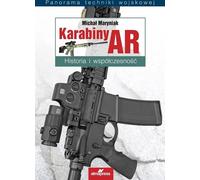Fusils AR Histoire et contemporanéité - Michal Maryniak (Literatur über Militär auf Polnisch)