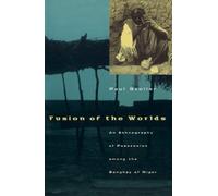 Fusion of the WorldsAn Ethnography of Possession among the Songhay of Niger