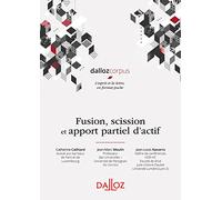 Fusion, scission et apport partiel d'actif