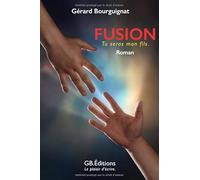 Fusion: Tu seras mon fils