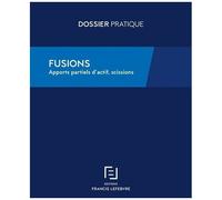 Fusions - Apports Partiels D'actifs, Scissions