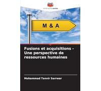 Fusions et acquisitions - Une perspective de ressources humaines