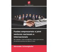 Fusões empresariais e joint ventures nacionais e internacionais: São analisadas, a título exemplificativo, fusões e joint ventures de empresas austríacas dos últimos 15 anos