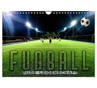 Fußball - pure Leidenschaft (Wandkalender 2026 DIN A4 quer), CALVENDO Monatskalender: Packende, atmosphärische Bilder rund um das Thema Fußball