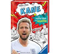 Fußball-Stars - Alles über Kane. Vom Fußball-Talent zum Megastar: Vom Fußball-Talent zum Megastar