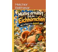 Fußballwetten - Gold Edition: Müßig ernährt sich das Einhörnchen - aber es wird dennoch satt