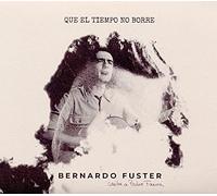 Fuster Bernardo - Que El Tiempo No Borre (Digipack) [Import]