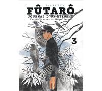 FUTARÔ, JOURNAL D'UN RÉFORMÉ VOL.3