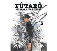 Futarô, journal d'un réformé vol.3 Futaro Yamada (Auteur)
